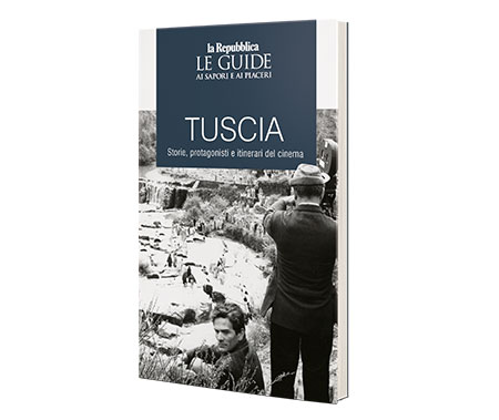 TUSCIA. STORIE, PROTAGONISTI E ITINERARI DEL CINEMA