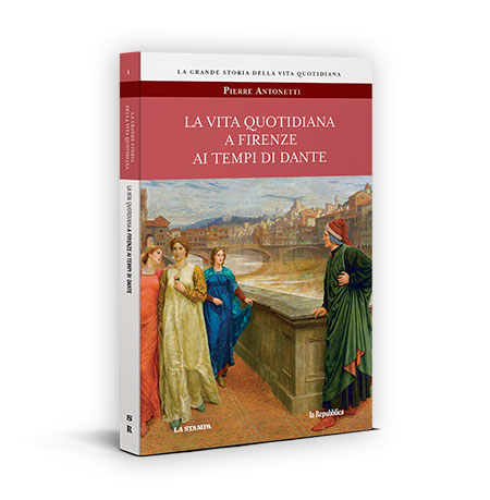 LA VITA QUOTIDIANA A FIRENZE AI TEMPI DI DANTE 