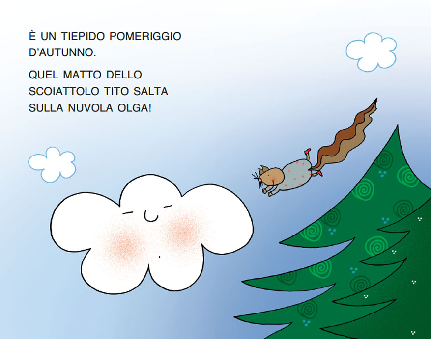 LA NUVOLA OLGA E LO SCOIATTOLO