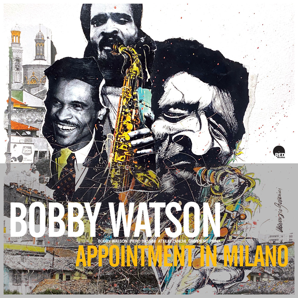 BOBBY WATSON- APPOINTMENT IN MILANO (VINILE)